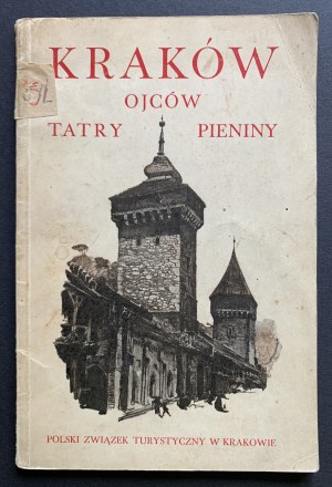 KRAKOW. DADS. TATRY. PIENINES. Illustrated guide for excursions of the Polish Tourist Union. Cracow 1929. published by the Polish Tourist Union.