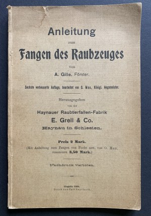 LEGNICA [Instructions for catching predators] Anleitung zum Fangen des Raubzeuges. Llegnitz )Legnica) [1905].