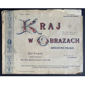 [CZĘSTOCHOWA] KRAJINA V OBRAZOCH - POĽSKÉ KRÁĽOVSTVO. Zbierka fotografií najpozoruhodnejších miest, okolia, pamiatok staroveku a umeleckých diel. Varšava [1897].