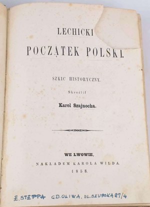 SZAJNOCHA- LECHICKI POCZĄTEK POLSKI wyd. 1858