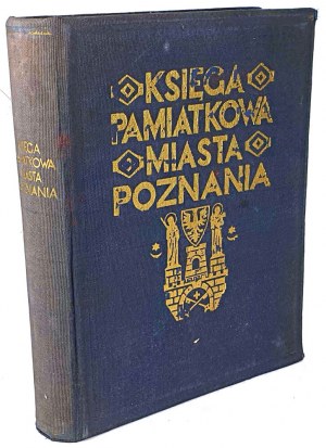 KSIĘGA PAMIĄTKOWA MIASTA POZNANIA publ.1929. Ekslibris di Stefan Sojecki di Tadeusz Cieślewski Syna