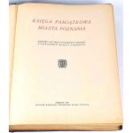 KSIĘGA PAMIĄTKOWA MIASTA POZNANIA publ.1929. Ekslibris di Stefan Sojecki di Tadeusz Cieślewski Syna