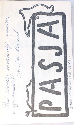 KMIECIAK- PASJA vydaná v roku 1984. autorovo venovanie Wande Karczewskej.