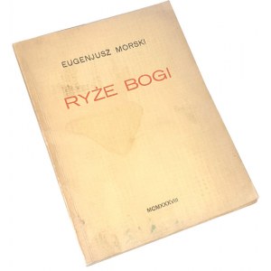 MORSKI- RYŻE BOGI. POEZJE wyd. 1938. Dedykacja Autora dla Jerzego Kollera