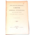 WYSOCKI- MEMORIALS OF JENERAL WYSOCKI Commander of the Polish Legion in Hungary from the time of the Hungarian Campaign in 1848 and 1849 published in 1888.