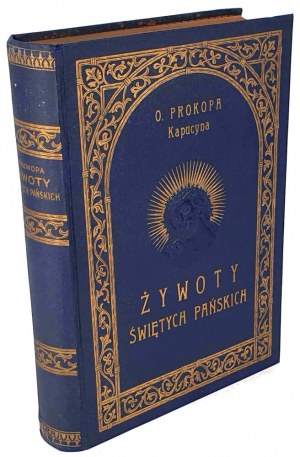 ŽIVOTY SVATÝCH PÁNĚ OTCE PROKOPA vyd. 1901 vazba, stav!