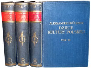 BRUCKNER- DZIEJE KULTURY POLSKIEJ I.-III. díl [kompletní] vyd. 1930.