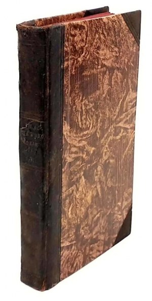 CHWALCZEWSKI - KRONIKA POLSKA ST. CHWALCZEWSKI [MIECHOWITOVA KRONIKA Z ROKU 1554] vydaná roku 1829.
