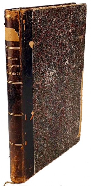 SZCZEPAŃSKI- NEW INDEX OF FORBIDDEN BOOKS published 1903.