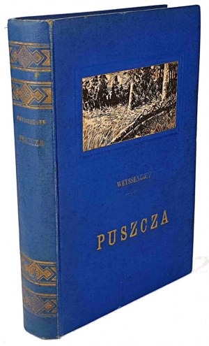 WEYSSENHOFF - PUSZCZA- il. MACKIEWICZ vyd. 1930.