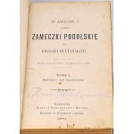 DR. ANTONI J. (ROLLE) - ZAMECZKI PODOLSKIE T. 1-3 wyd. 1880