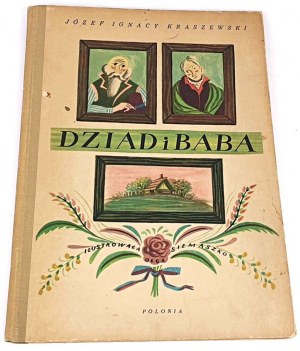KRASZEWSKI- DZIAD I BABA illustriert von Siemaszko 1956.