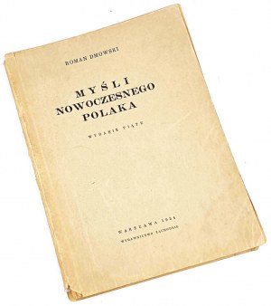 DMOWSKI - MYŚLI NOWOCZESNEGO POLAKA wyd. konspracyjne, 1943