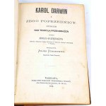 OCHOROWICZ - KAROL DARWIN AND HIS PREDECESSORS. STUDY OF THE THEORIES OF TRANSFORMATION 1873