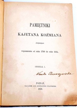KAZMANOVY PAMĚTI KAJETANA KOŹMIANA Oddz.1-3 [kompletní] 1858