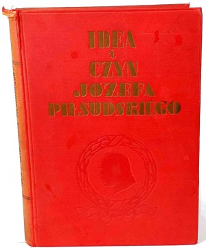 Idea a osud JÓZEFA PIŁSUDSKÉHO vydaná v roku 1934.