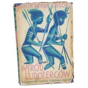 TAYLOR- WŚRÓD LUDOŻERCÓW 1930