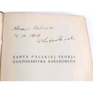 LUTOSŁAWSKI- DAS GEHEIMNIS DER POWSZECHNE DOBROBYTU Zarys polskiej teorji gospodarstwa narodowego 1926 Widmung des Autors