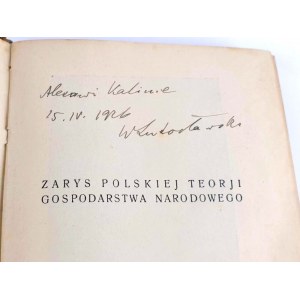 LUTOSŁAWSKI- TAJOMSTVO POVESTI DOBROBYTU Zarys polskiej teorji gospodarstwa narodowego 1926 Venovanie autora