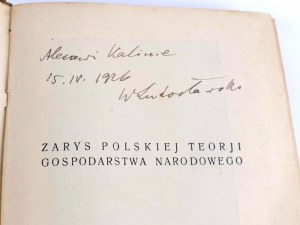 LUTOSŁAWSKI- TAJEMSTVÍ POVĚSTÍ DOBROBYTU Zarys polskiej teorji gospodarstwa narodowego 1926 Věnování autora