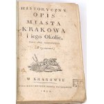 GRABOWSKI-HISTORICKÝ POPIS MĚSTA KRAKOVA A JEHO OKOLÍ. Wyd.1, 1822 s vazbou