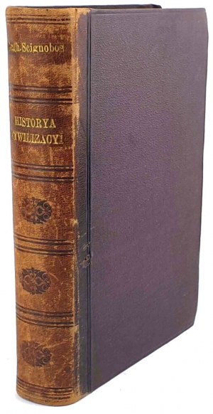 SEIGNOBOS - HISTORIE CIVILIZACE 1888 dřevoryty