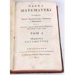 KONKOWSKI - APPRENTISSAGE DES MATHÉMATIQUES À L'USAGE DE L'ÉCOLE ÉLÉMENTAIRE D'ARTILLERIE ET DU GÉNIE. T. 1, OBEYMUIĄCY A ARITHMETICA. Reliure 1812