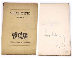 WYSPIAŃSKI - SĘDZIOWIE TRAGEDY 1907, vyd.1, autograf Kornela Makuszyńského