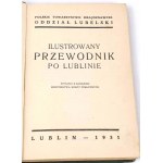 ILUSTROWANY PRZEWODNIK PO LUBLIN publ. 1931