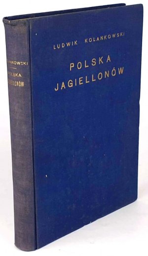 KOLANKOWSKI - POLSKO JAGIELLONŮ 1936 ilustrace