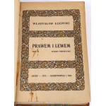 ŁOZIŃSKI- PRAWEM I LEWEM t.1-2 [komplet w 2 wol.] wyd. 1913