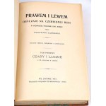 ŁOZIŃSKI- PRAWEM I LEWEM t.1-2 [complet en 2 volumes] wyd. 1913