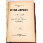 BARTOSZEWICZ- CONSTITUTION DU 3 MAI ; FALKOWSKI- LE PRINCE DE GUERRE Images de la vie des dernières générations en Pologne 2T. 1906