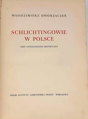 DWORZACZEK - SCHLICHTINGOWIE W POLSCE Szkic genealogiczno-historyczny 1938
