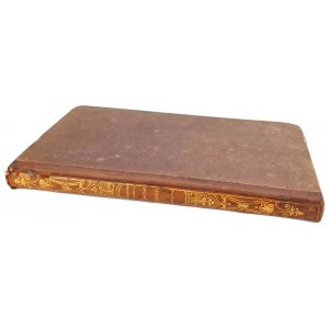 KRASZEWSKI- SKETCHES OF CUSTOMS AND HISTORY. The fifth novel. Pieces from the library of Leopold Kronenberg WILNO 1841.