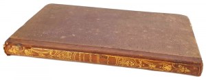 KRASZEWSKI - NÁČRTY MRAVOV A HISTÓRIE. Piaty román. Vydanie 1. Výtlačok z knižnice Leopolda Kronenberga WILNO 1841.