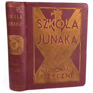 SZKOŁA JUNAKA Wychowanie fizyczne 1933