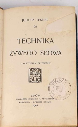 TENNER - TECNICA DEL MONDO VIVO, 1906 [20 incisioni] voce, deviazione ed errori di pronuncia
