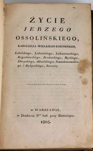 ŽIVOT JERZYHO OSSOLIŃSKÉHO. Varšava 1805.