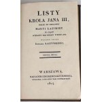 LISTY KROLA JANA III, PISANE DO KROLOWEJ MARYI KAZIMIRY W CIĄGU WYPRAWY POD WIEDEN W ROKU 1683