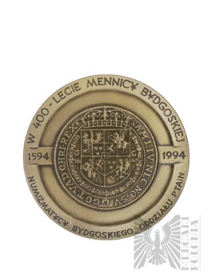 Pologne, Varsovie, 1994. - La Monnaie de Varsovie, médaille commémorant le 400e anniversaire de la création de la Monnaie de Bydgoszcz, Wladyslaw IV.