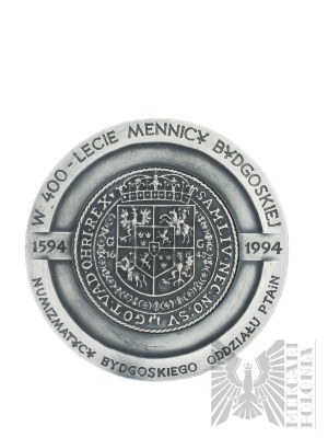 Polsko, 1994. - Medaile Varšavské mincovny, V roce 400. výročí mincovny v Bydhošti, Wladyslaw IV Waza - návrh Stanislaw Wątróbska.