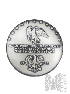PRL, Warszawa, 1978 r. - Medal Mennica Warszawska, Na Pamiątkę Ustanowienia w Detroit Wawelskiego Pomnika Tadeusza Kościuszki 1978 - Projekt Witold Korski