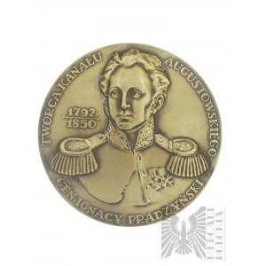 PRL, 1988. - Medal Ignacy Pradzynski 1792-1850 - Creator of the Augustow Canal / Augustow Canal Monument to the Art of Engineering - Design by Stanislava Wątróbska.