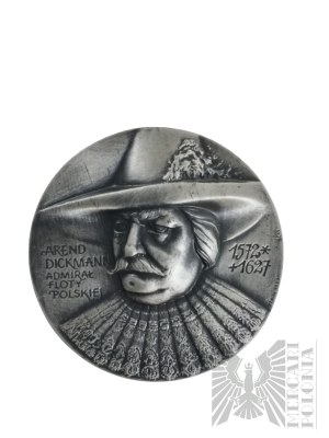 PRL, Warszawa, 1987 r. - Medal Mennica Warszawska PTAiN, Arend Dickmann, Admirał Floty Polskiej 1572-1627 / Bitwa pod Oliwą 28 XI 1627 - Projekt Bohdan Chmielewski