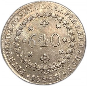 Brazil, 640 Reis, 1825 R