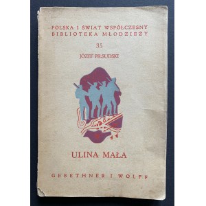 PIŁSUDSKI Józef - Ulina Mała. Issue IV. Warsaw [1938].