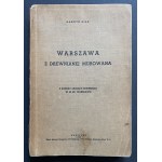 EILE Henryk - Warsaw made of wooden masonry. Warsaw [1936].