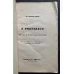 [Judaica] MINTZ Salomon - O PROROKACH RZUT OKA NA ISTOTĘ ¡ DZIEJE PROROCTWA [Odczyt, wygłoszony w Stowarzyszeniu Bnei-Brith w Warszawie]. Wyd. O M. J. FREID I S-ka. Warszawa [1930]