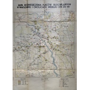 [WARSZAWA] MAPA rozmieszczenia placów budowlanych w Warszawie i okolicach według cen za 1m². [1931]